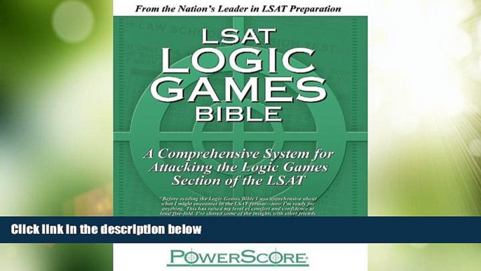 Big Deals  The PowerScore LSAT Logic Games Bible  Full Read Most Wanted