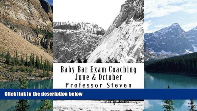 Big Deals  Baby Bar Exam Coaching June   October: No More Baby Bar Repeat Pass This Time No More