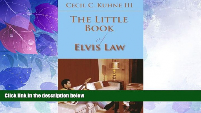 Big Deals  The Little Book of Elvis Law (ABA Little Books Series)  Best Seller Books Best Seller