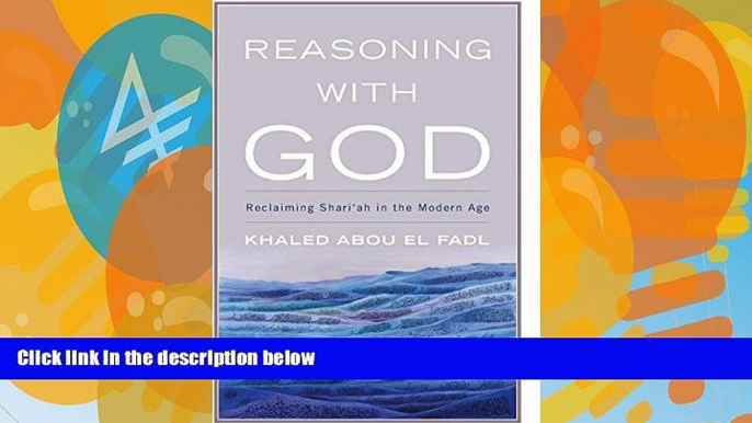 Big Deals  Reasoning with God: Reclaiming Shari ah in the Modern Age  Best Seller Books Best Seller