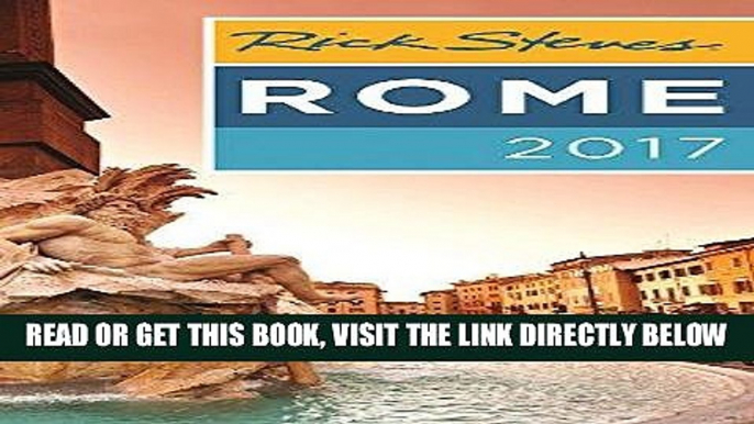 [EBOOK] DOWNLOAD Rick Steves Rome 2017 PDF