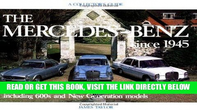 [READ] EBOOK The Mercedes-Benz Since 1945: The 1960 s (Collector s Guides) BEST COLLECTION