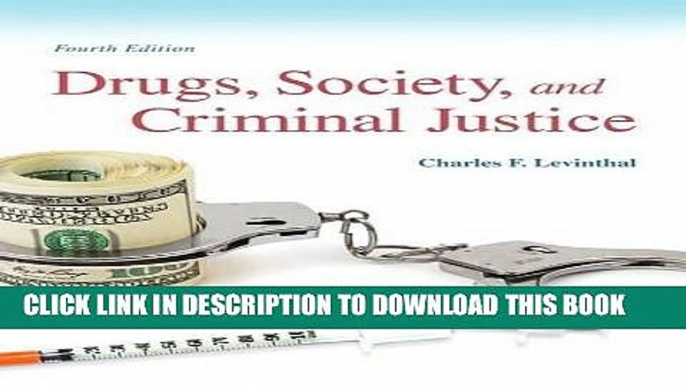 Ebook Drugs, Society and Criminal Justice (4th Edition) Free Read