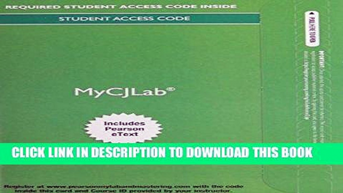 Ebook MyCJLab with Pearson eText -- Access Card -- for Criminal Justice: A Brief Introduction Free