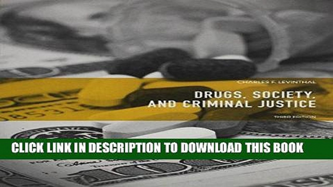 Ebook Drugs, Society and Criminal Justice (3rd Edition) Free Read