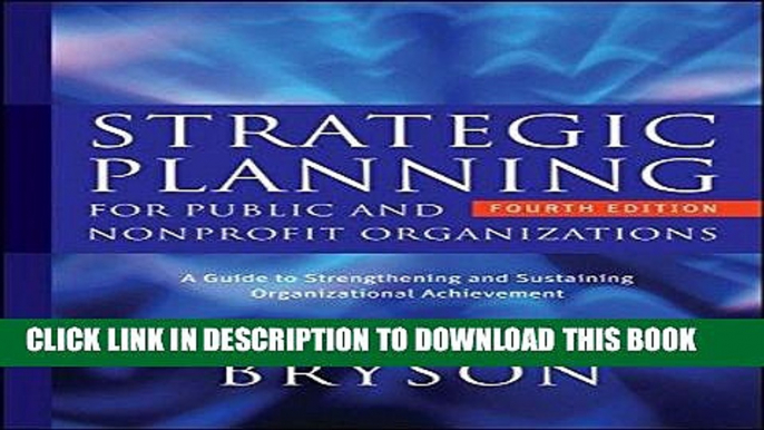 [Ebook] Strategic Planning for Public and Nonprofit Organizations: A Guide to Strengthening and