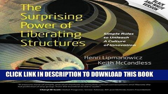 [Ebook] The Surprising Power of Liberating Structures: Simple Rules to Unleash A Culture of