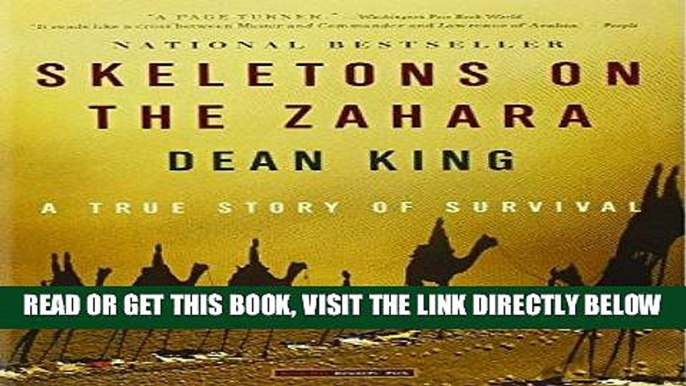 [EBOOK] DOWNLOAD Skeletons on the Zahara: A True Story of Survival PDF