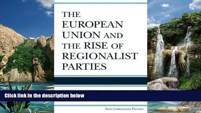 Books to Read  The European Union and the Rise of Regionalist Parties (New Comparative Politics)