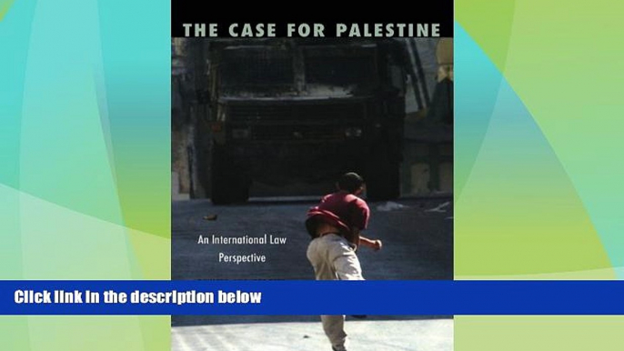 Big Deals  The Case for Palestine: An International Law Perspective  Best Seller Books Best Seller