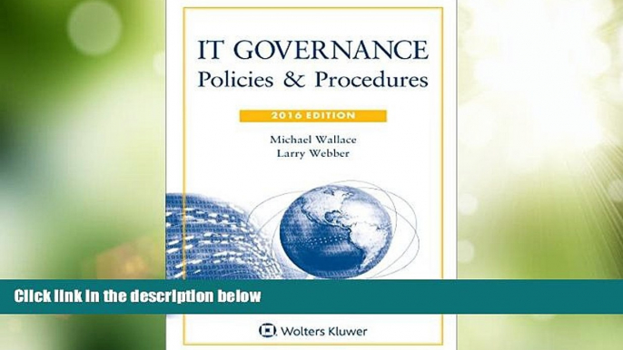 Big Deals  IT Governance: Policies   Procedures, 2016 Edition with CD  Full Read Most Wanted