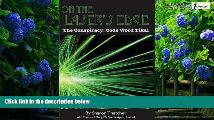 Big Deals  On the Laser s Edge, The Conspiracy: Code Word Tikal  Best Seller Books Best Seller