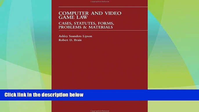 Big Deals  Computer and Video Game Law: Cases and Materials (Carolina Academic Press Law