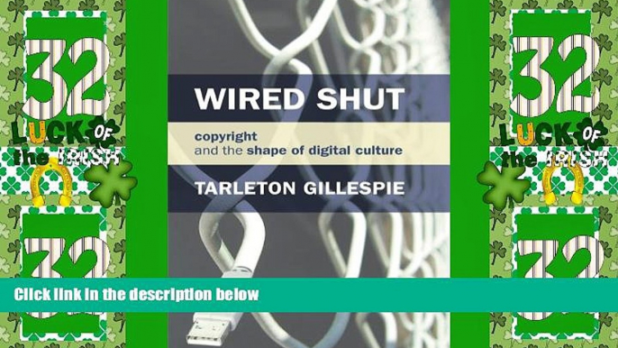 Big Deals  Wired Shut: Copyright and the Shape of Digital Culture (MIT Press)  Best Seller Books