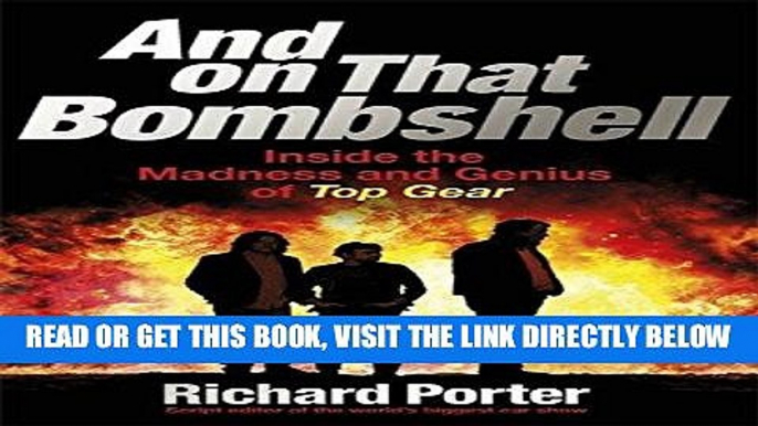 [FREE] EBOOK And On That Bombshell: Inside the Madness and Genius of TOP GEAR BEST COLLECTION