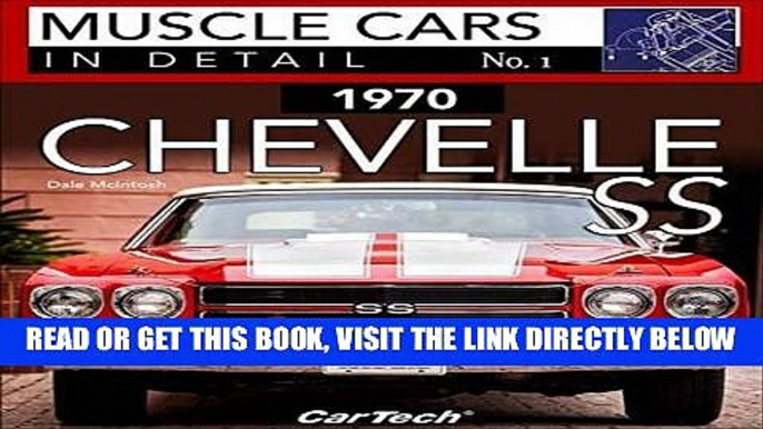 [READ] EBOOK 1970 Chevrolet Chevelle SS: In Detail No. 1 BEST COLLECTION