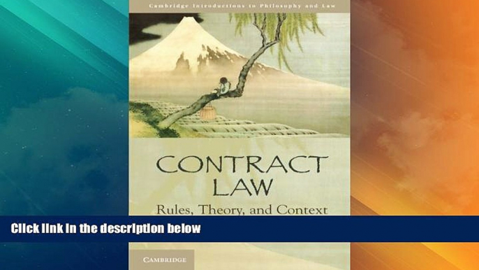 Big Deals  Contract Law: Rules, Theory, and Context (Cambridge Introductions to Philosophy and