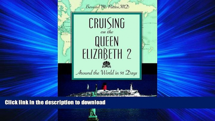 READ PDF Cruising on the Queen Elizabeth 2: Around the World in 91 Days READ PDF BOOKS ONLINE