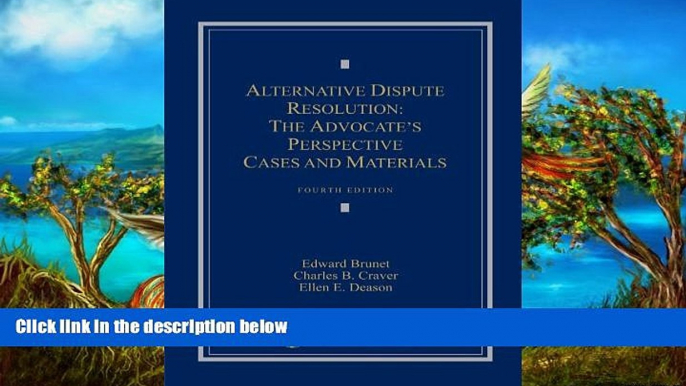 Big Deals  Alternative Dispute Resolution: The Advocate s Perspective  Best Seller Books Most Wanted