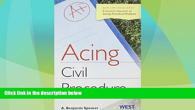 Big Deals  Acing Civil Procedure: A Checklist Approach to Solving Procedural Problems (Acing Law