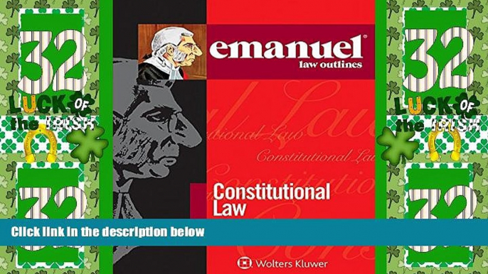 Big Deals  Emanuel Law Outlines: Constitutional Law  Best Seller Books Most Wanted