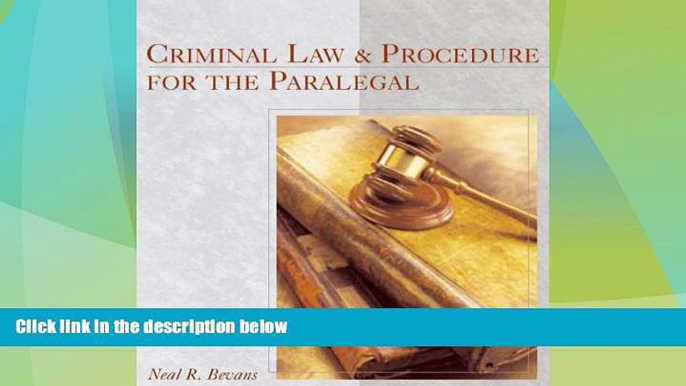 Big Deals  Criminal Law and Procedure for the Paralegal  Best Seller Books Most Wanted