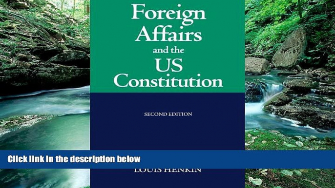 Books to Read  Foreign Affairs and the United States Constitution  Best Seller Books Most Wanted