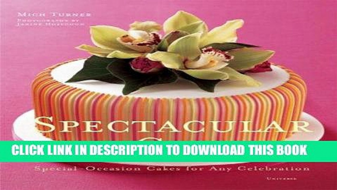 [PDF] Spectacular Cakes: Special Occasion Cakes for any Celebration Popular Collection