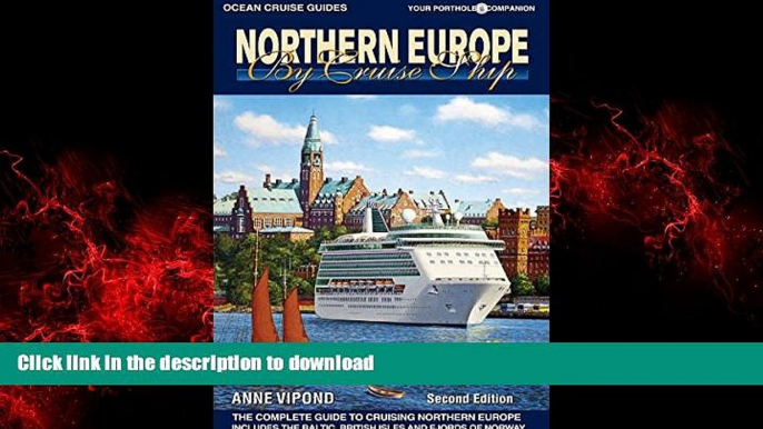 READ THE NEW BOOK Northern Europe by Cruise Ship - 2nd Edition: The Complete Guide to Cruising