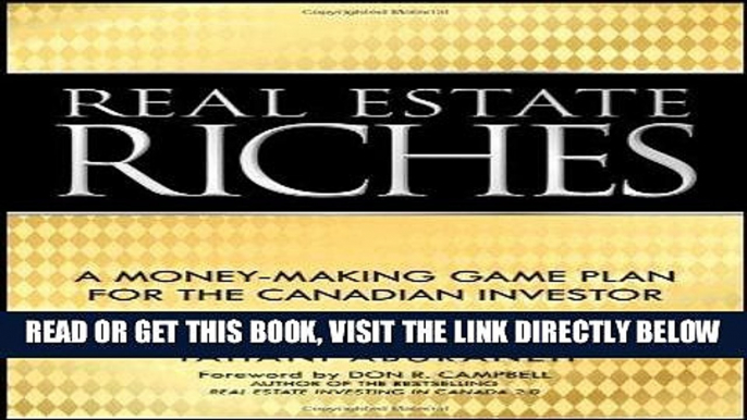 [Free Read] Real Estate Riches: A Money-Making Game Plan for the Canadian Investor Full Online