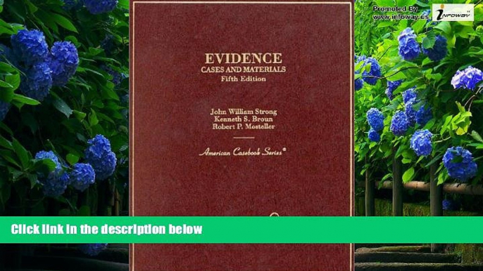 Big Deals  Evidence: Cases and Materials (American Casebooks)  Full Ebooks Most Wanted