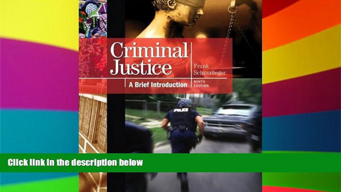 READ FULL  Criminal Justice: A Brief Introduction Plus NEW MyCJLab with Pearson eText -- Access