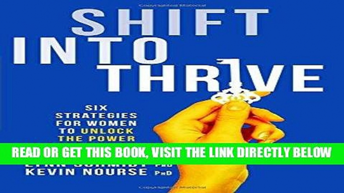 [Free Read] Shift Into Thrive: Six Strategies for Women to Unlock the Power of Resiliency Free