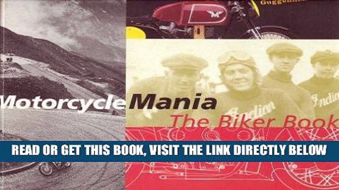 Read Now Motorcycle Mania: The Biker Book Download Online