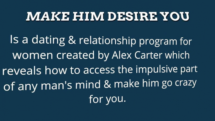 Make Him Desire You - Secret To Make Him Desire You !!