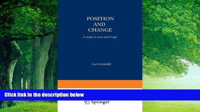 Big Deals  Position and Change: A Study in Law and Logic (Synthese Library)  Full Ebooks Most Wanted