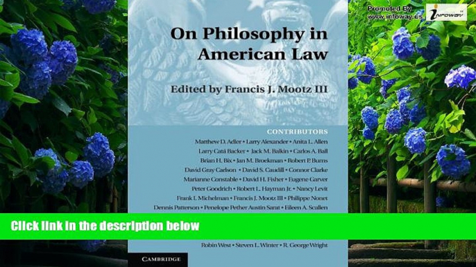 Big Deals  On Philosophy in American Law  Full Ebooks Best Seller