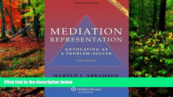 Deals in Books  Mediation Representation: Advocating as Problem Solver, Third Edition (Aspen