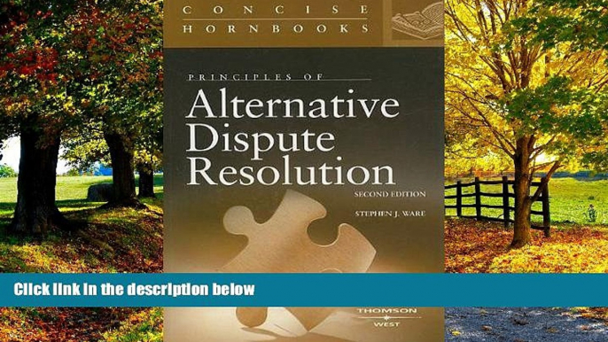 Big Deals  Principles of Alternative Dispute Resolution (Concise Hornbook Series)  Full Ebooks