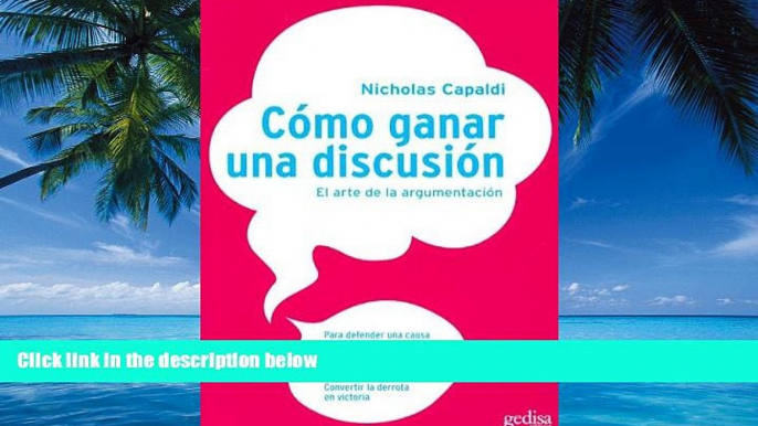 Big Deals  Como Ganar Una Discusion / How to Win an Argument (Psicologia) (Spanish Edition)  Best