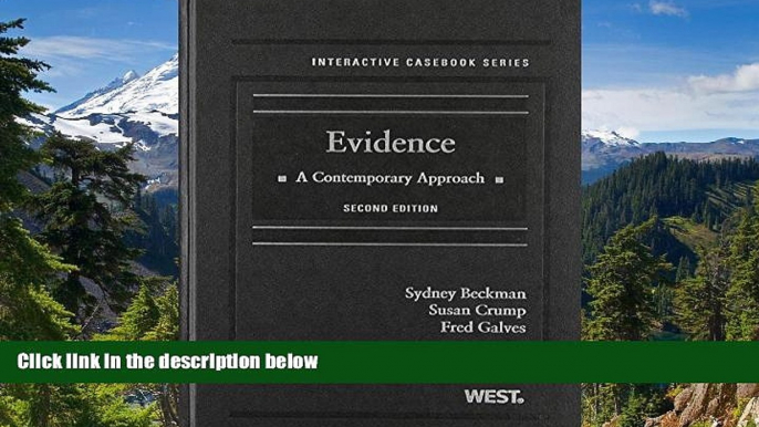 Must Have  Evidence: A Contemporary Approach, 2nd Edition (Interactive Casebook) (Interactive