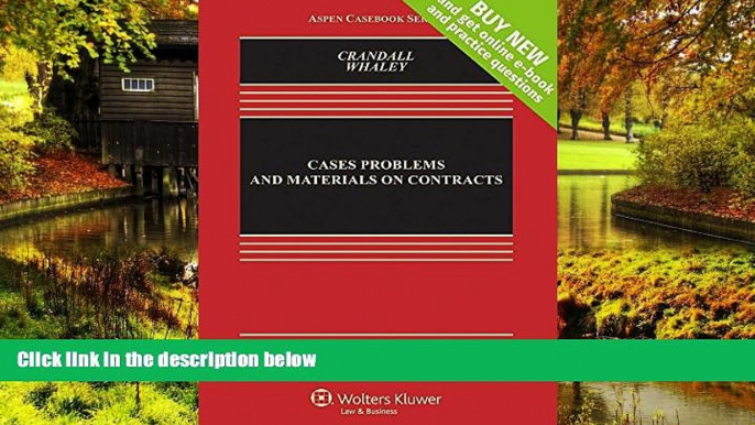 Must Have  Cases, Problems, and Materials on Contracts [Connected Casebook] (Aspen Casebook)  READ