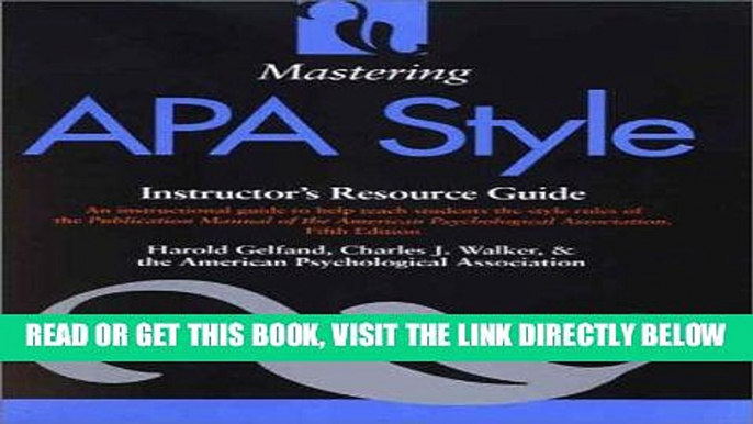 [READ] EBOOK Mastering APA Style: Instructor s Resource Guide BEST COLLECTION