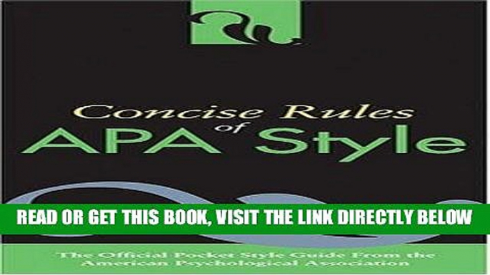 [READ] EBOOK Concise Rules of APA Style (Concise Rules of the American Psychological Association