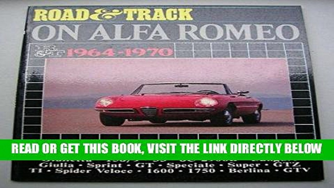 [READ] EBOOK Alfa Romeo Road Test Book: Road   Track 1964-70 (Brooklands Road Tests) BEST COLLECTION