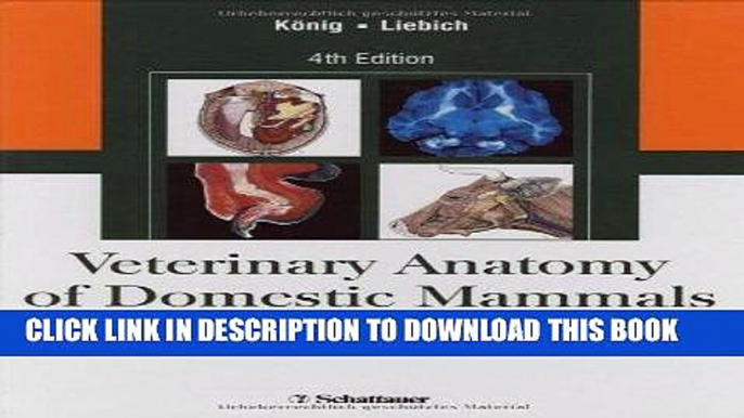 [FREE] EBOOK Veterinary Anatomy of Domestic Mammals: Textbook and Colour Atlas ONLINE COLLECTION