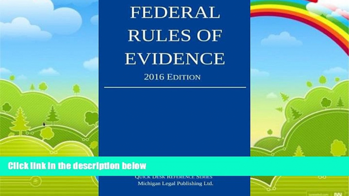 Big Deals  Federal Rules of Evidence; 2016 Edition  Full Ebooks Best Seller