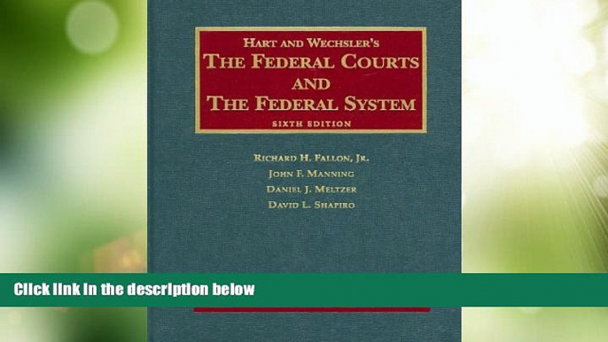 Big Deals  The Federal Courts and the Federal System, 6th Edition  Best Seller Books Best Seller