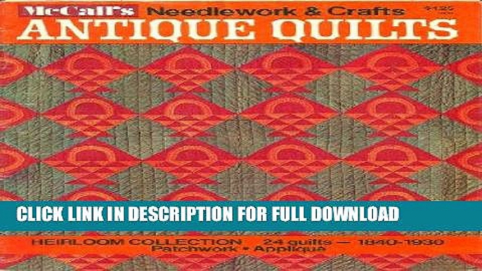 Ebook Antique Quilts (McCall s Needlework   Crafts, Heirloom Collection 24 Quilts - 1840-1930