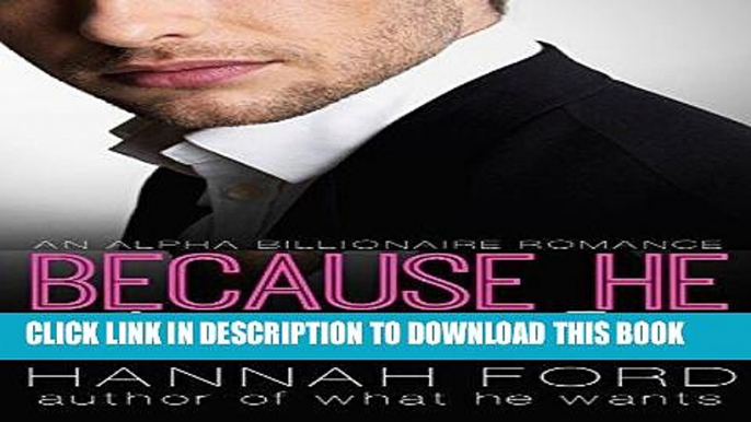 Best Seller Because He Possesses Me (Because He Owns Me, Book Four) Free Read